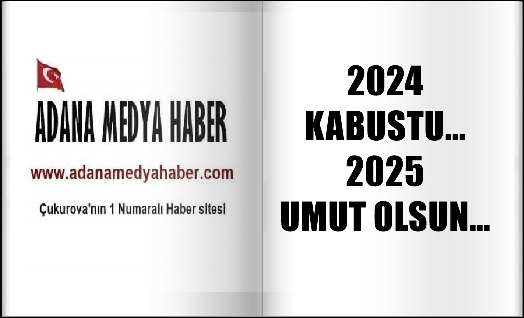 2024 Kabustu... 2025 umut olsun...