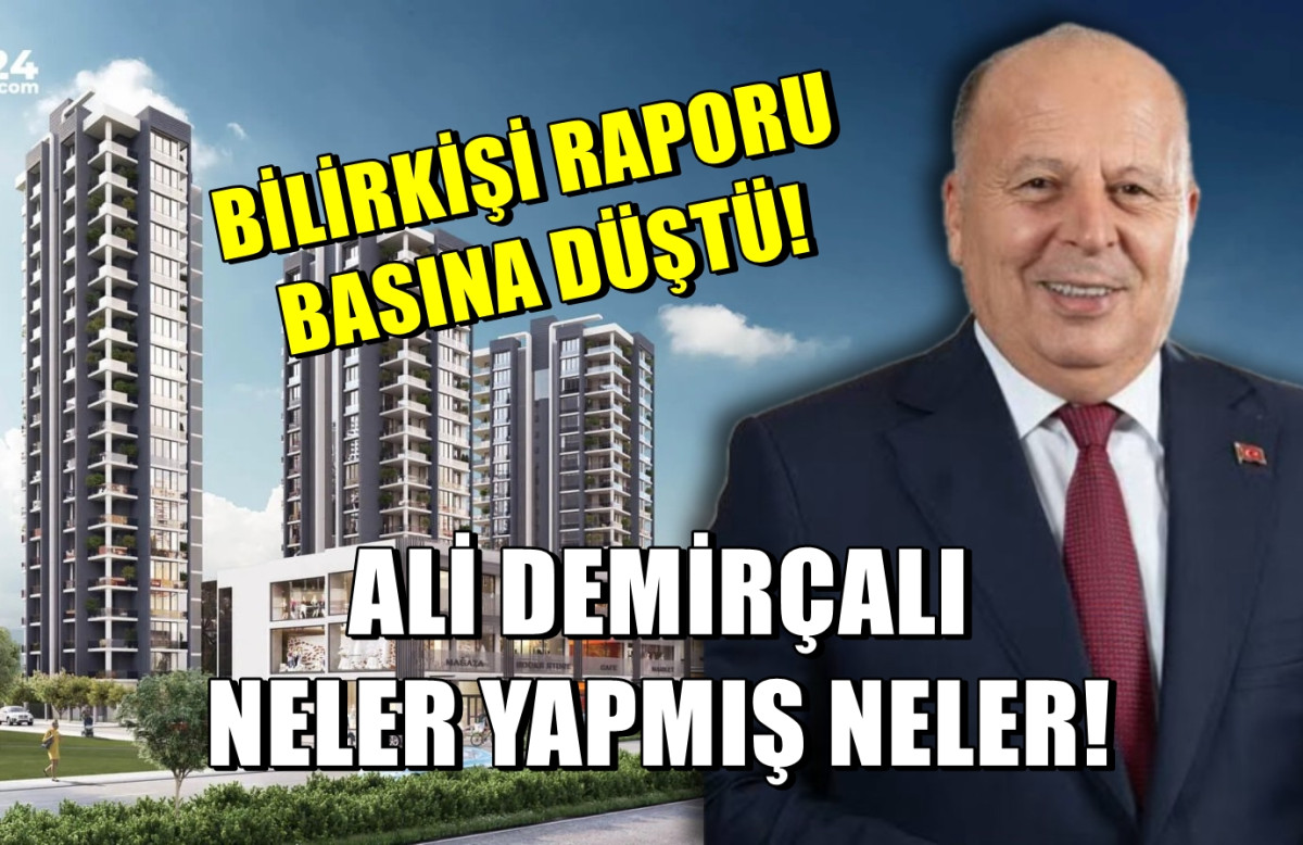 İşte Bilirkişi raporu... Ali Demirçalı neler yapmış neler !