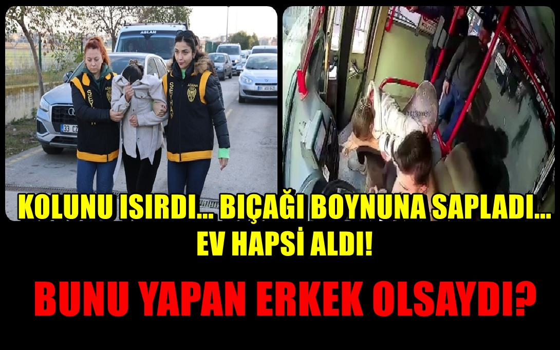 Kolunu ısırdı... Boynuna bıçak sapladı... Ev hapsi aldı... Ya bunu yapan ERKEK olsaydı?