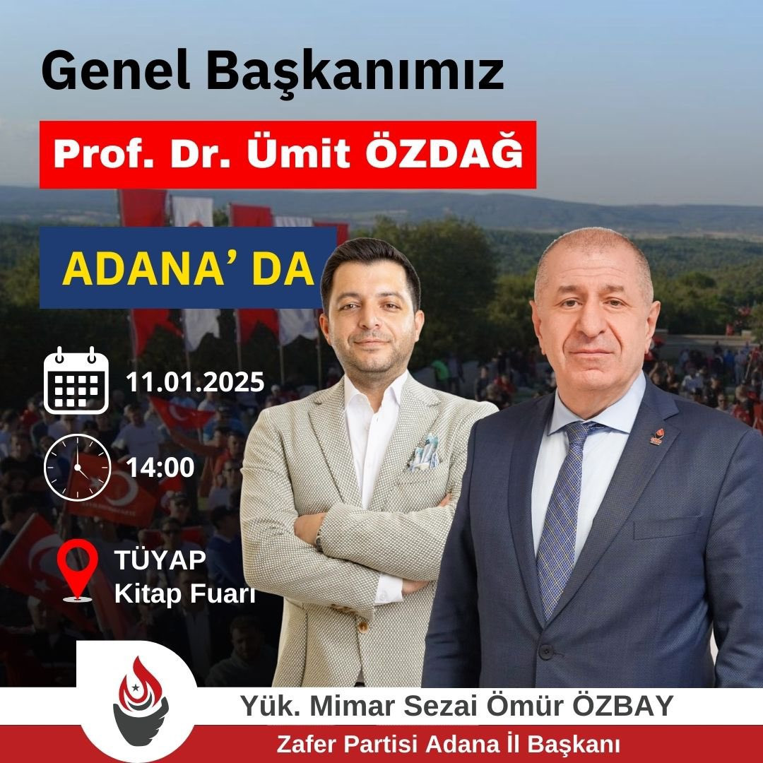 Ümit Özdağ Adana'ya geliyor... 