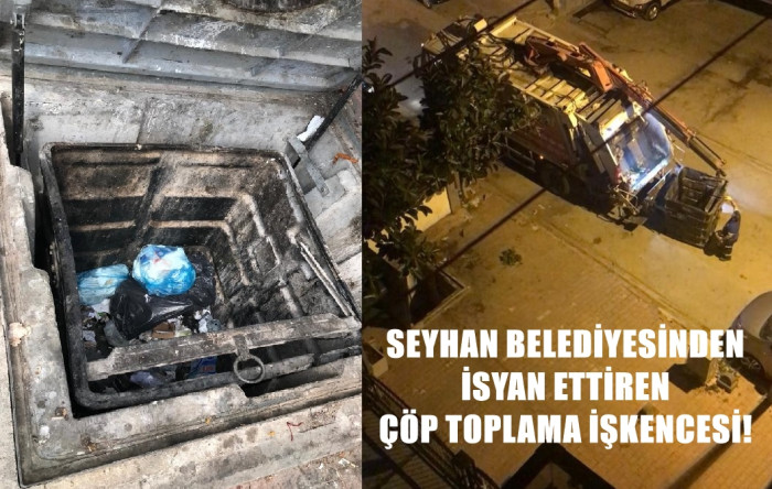 Seyhan Belediyesi çöp toplarken vatandaşı isyan ettirdi